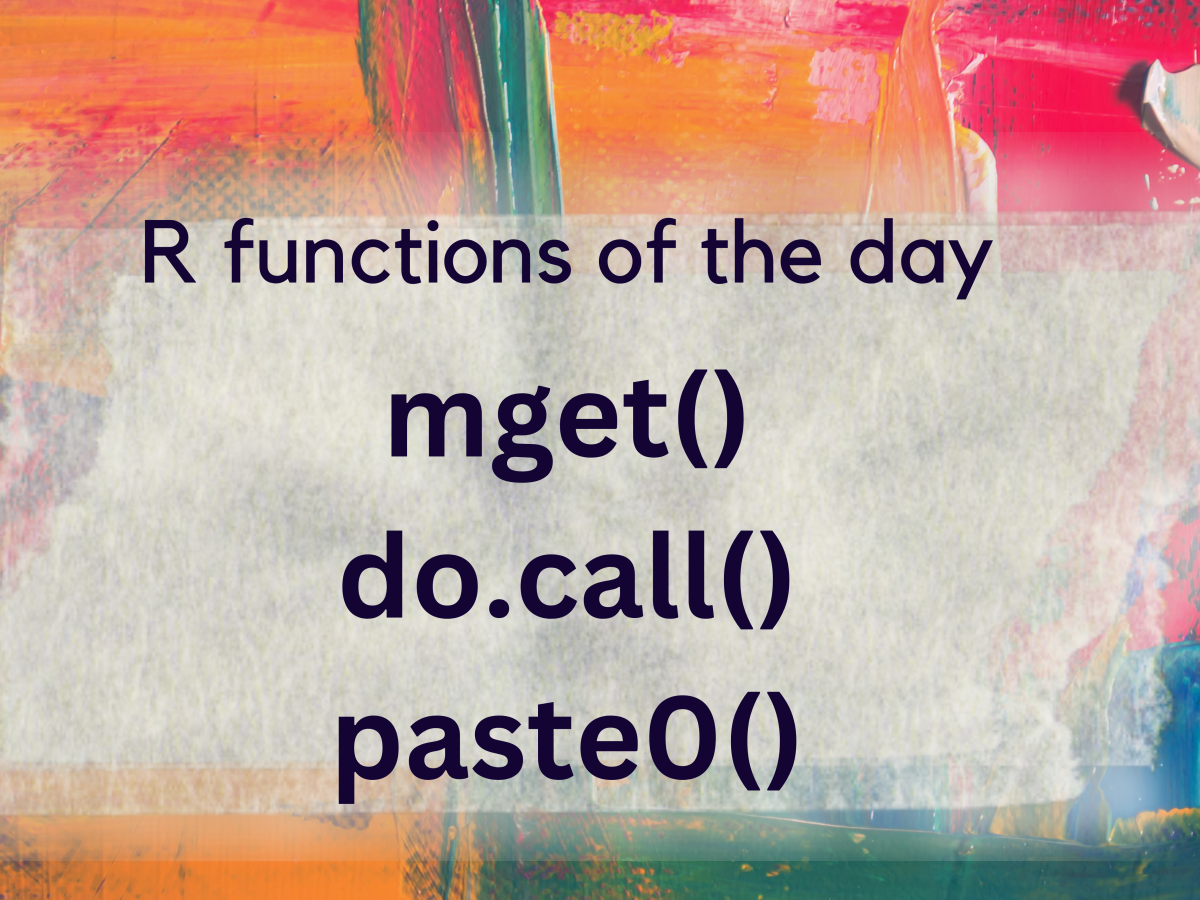 How to use the mget() function in R